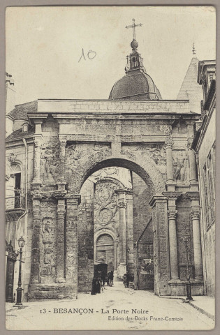 Besançon - La Porte Noire (167) [image fixe] , Besançon : Edition Simili Charbon Teulet - Besançon, 1904/1930