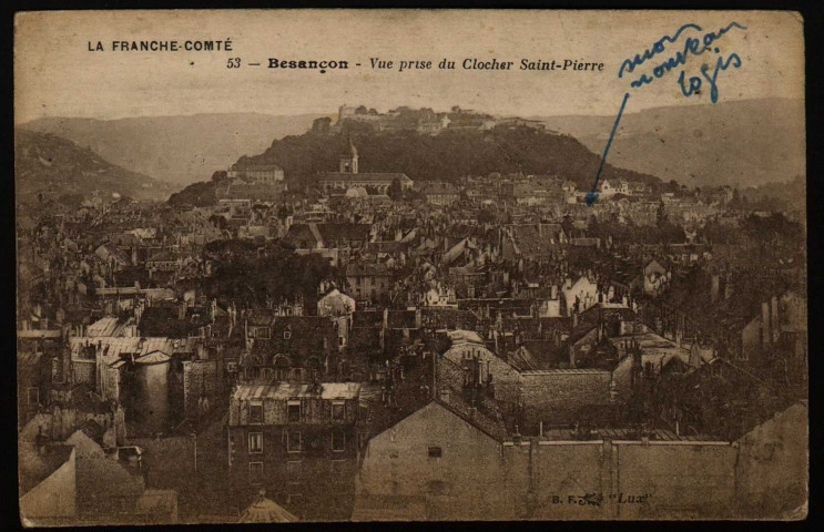Besançon - Vue prise du Clocher Saint-Pierre [image fixe] , Paris : B. F. "Lux" ; Imp. Catala Frères, 1904/1930