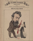 Beauquier [estampe] / Dessin de Gill  ; 48, rue Monsieur Le Prince, Paris ; 3ème volume, n°141. , Paris : Gill, [1800-1899]