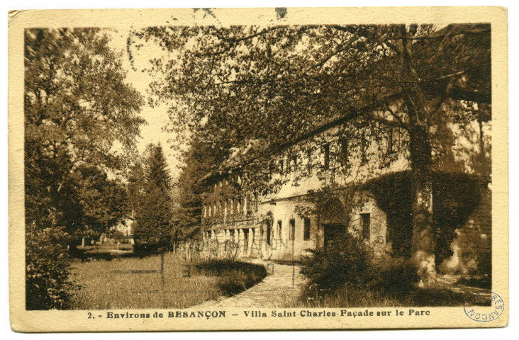 Environs de Besançon - Villa Saint-Charles - Façade sur le Parc [image fixe] , Besançon : Les Editions C. L. B., 1930/1935