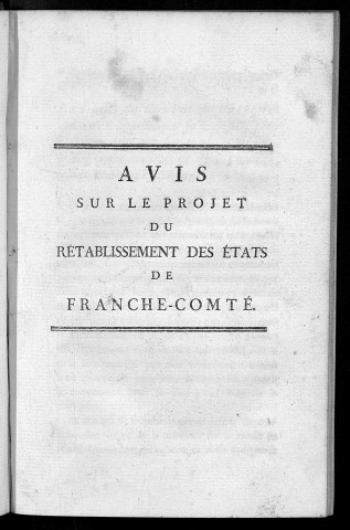 Avis sur le projet du rétablissement des états de Franche-Comté (Signé : Laurent ; Blanc)