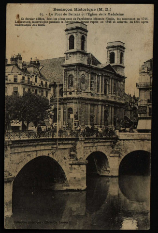 Le Pont de Battant et l'Eglise de la Madeleine [image fixe] , 1904/1917