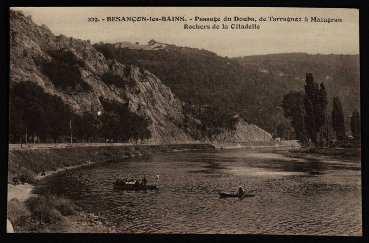 Besançon - Passage du Doubs, de Tarragnoz a Mazagran. Rochers de la Citadelle [image fixe] , Besançon : Etablissements C. Lardier - Besançon, 1914/1930