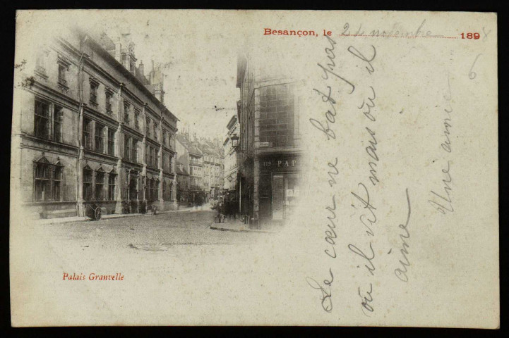 Besançon - Palais Granvelle. [image fixe] , 1897/1898