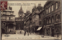 Place Victor Hugo, Porte noire et cathédrale Saint-Jean.
