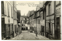 Besançon. - La rue qui monte [image fixe] , Besançon : Edit. L. Gaillard-Prêtre, 1912/1920