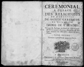 Cérémonial à l'usage des religieuses du monastère de Sainte Gertrude de Besançon, ordre de S. Benoit