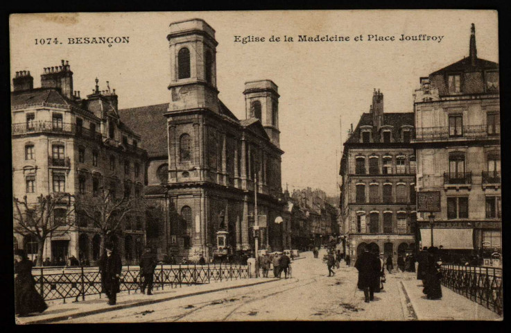Besançon. - Eglise de la Madeleine et place Jouffroy [image fixe] , Besançon : Edit. L. Gaillard-Prêtre, 1904/1930