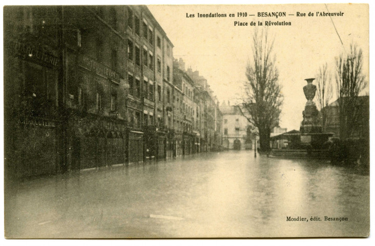Les inondations en 1910 - Besançon - Rue de l'Abreuvoir Place de la Révolution [image fixe] , Besançon : Mosdier, édit., 1910