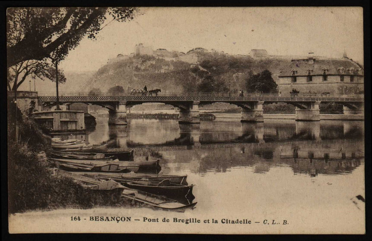 Besançon - Pont de Bregille et la Citadelle - C.L.,B. [image fixe] , Besançon : Phototypie artistique de l'Est C. Lardier, 1914/1922