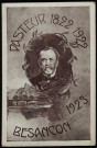 Pasteur 1822 1922. Besançon 1923 [Image fixe] , 1923