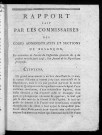 Rapport fait par les commissaires des corps administratifs et sections de Besançon. en exécution de l'arrêté de l'Assemblée générale du 9 du présent mois de juin 1793. l'an second de la République française