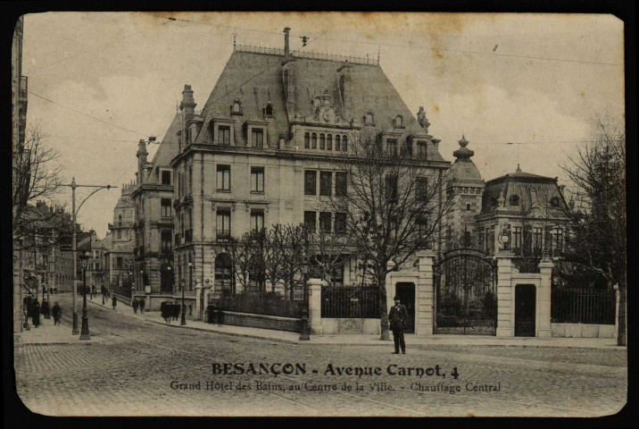 Besançon. - Grand Hôtel des Bains de la ville - Chauffage Central [image fixe] , 1904/1930