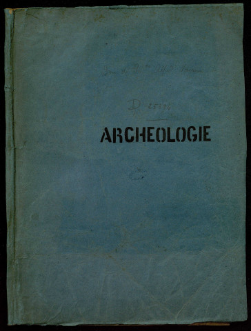 Ms 1992 - Notes d'archéologie franc-comtoise et correspondance d'Alfred Vaissier, conservateur du musée archéologique de Besançon