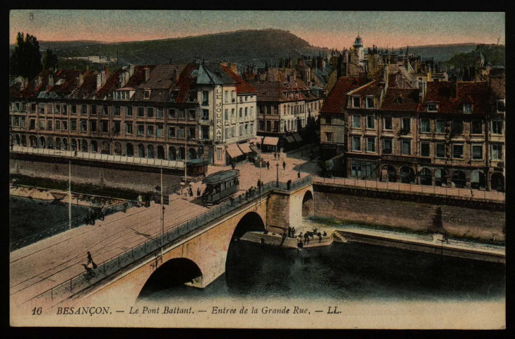 Besançon. - Le Pont Battant. Entrée de la Grande-Rue. - LL. [image fixe] : Lévy, Louis et fils, 1904/1931
