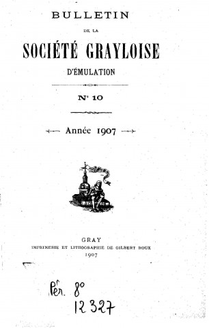 01/01/1907 - Bulletin de la Société grayloise d'émulation