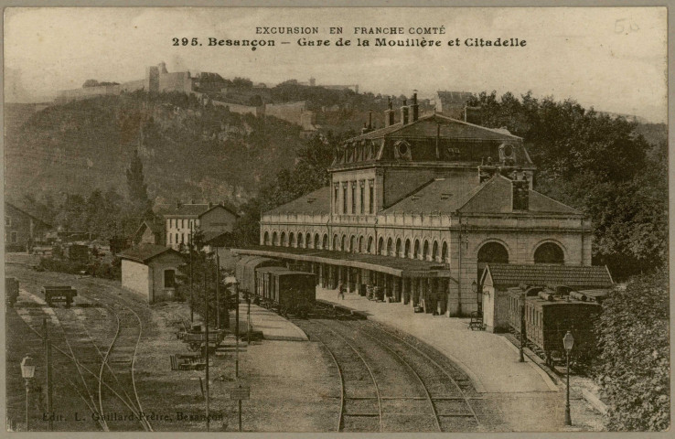 Besançon - Gare de la Mouillère et citadelle [image fixe] , Besancon : L. Gaillard-Prêtre, 1912/1918