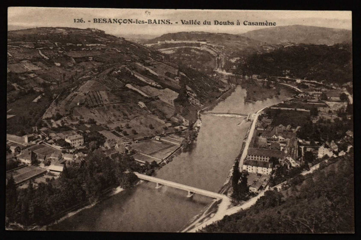 Besançon - Vallée du Doubs à Casamène [image fixe] , Besançon : Etablissements C. Lardier - Besançon, 1914/1930