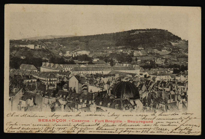 Besançon - Caserne. - Fort de Bregille. - Beauregard [image fixe] , 1897/1903