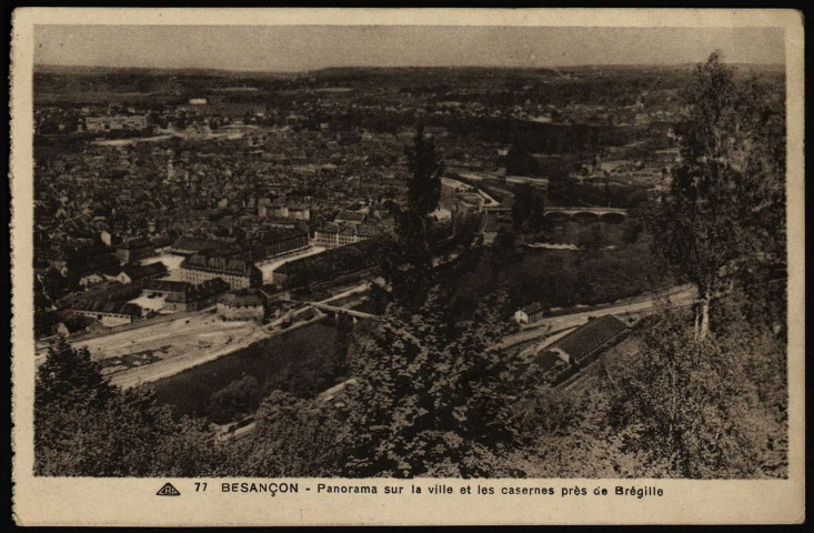 Besançon - Panorama sur la ville et les casernes près de Bregille [image fixe] , Strasbourg-Schiltigheim : Cie des arts photomécaniques, 1904/1940