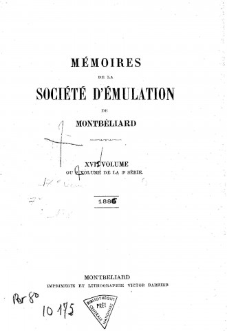 01/01/1886 - Mémoires de la Société d'émulation de Montbéliard [Texte imprimé]