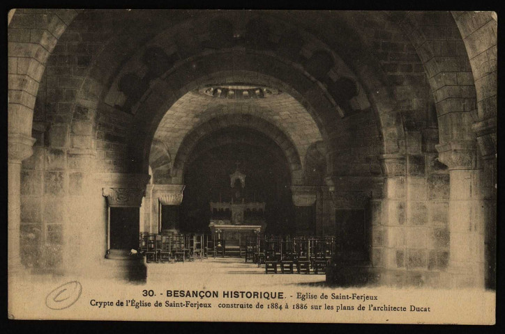 Eglise de Saint-Ferjeux. Crypte de l'Eglise de Saint-Ferjeux construite de 1884 à 1886 sur les plans de l'architecte Ducat [image fixe] , 1904/1914