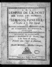 L'empire de la mort sur tous les hommes ou Sermon funèbre à l'occasion de la mort heureuse de Madame Eberhardine Henriette Louise, née comtesse de Sponeck... arrivée à Montbéliard le 15e. février 1745... prononcé par Jean Morel,...
