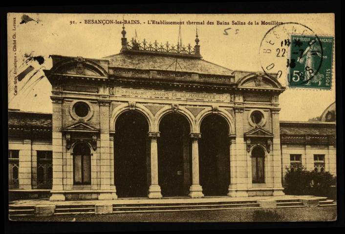 Besançon. - L'Etablissement thermal des Bains Salins de la Mouillère [image fixe] , 1904/1918
