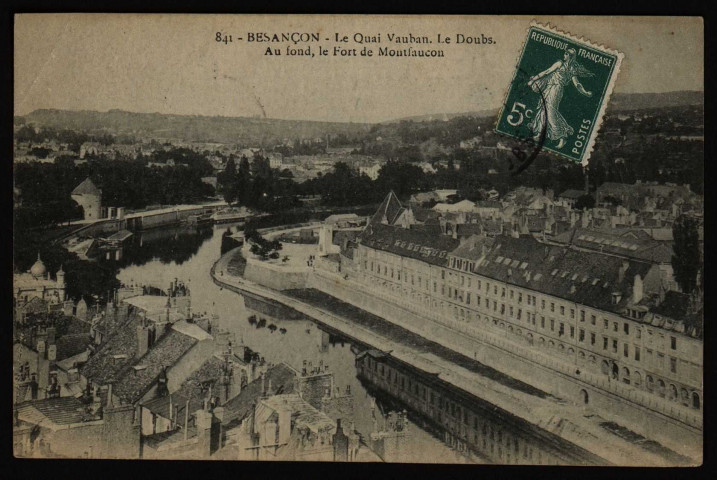 Besançon. Le Quai Vauban. Le Doubs. Au fond, le fort de Montfaucon [image fixe] , 1904/1910