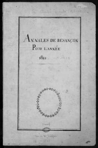 Ms 2297 - Abbé Jean-Pierre Baverel. "Annales de Besançon pour l'année 1821"