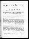 Fête des Epoux. Arrêté de l'administration municipale de la commune de Besançon. Séance du 6 Floréal, an 7...