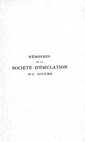 01/01/1938 - Mémoires de la Société d'émulation du Doubs [Texte imprimé]