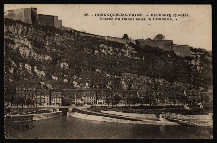 Besançon-les-Bains. - Faubourg Rivotte. Entrée du Canal sous la Citadelle [image fixe] , Besançon : Etablissements C. Lardier ; C.L.B., 1914/1930
