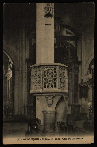 Besançon. - Eglise St-Jean. Chaire gothique [image fixe] , Besançon, 1904/1930