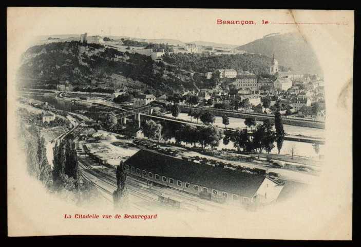 Besançon - Citadelle vue de Beauregard [image fixe] , 1897/1899