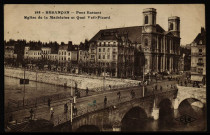 Besançon - Pont Battant, Eglise de la Madeleine et Quai Veil-Picard - C.L.,B. [image fixe] , Besançon : Société française des Nouvelles galeries réunies : C. Lardier, 1914/1920