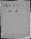 Ms Baverel 92 - « Tableau général des sièges, dévastations, incendies que la ville de Besançon a essuyée (sic), depuis Jules César jusqu'au bombardement de cette ville par les Autrichiens et les Russes, en 1814 », par l'abbé J.-P. Baverel