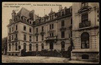 Besançon. - Le Grand Hôtel & des Bains [image fixe] , Besançon : Edit. L. Gaillard-Prêtre, 1904/1913