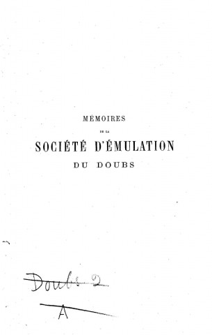 01/01/1882 - Mémoires de la Société d'émulation du Doubs [Texte imprimé]