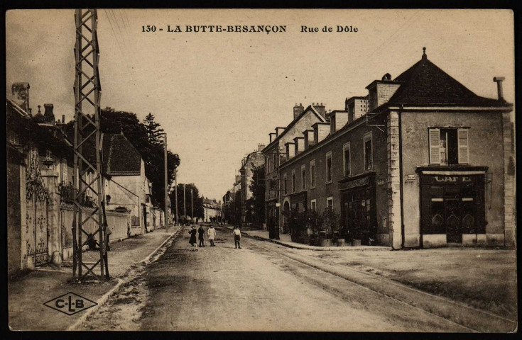 La Butte-Besançon. Rue de Dôle [sic] [image fixe] , Besançon : C.L.B, 1915/1919