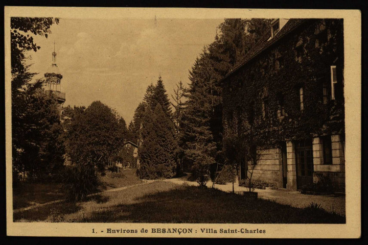 Environs de Besançon. Villa Saint-Charles [image fixe] , Besançon : Etablissements C. Lardier ; C.L.B, 1914/1930