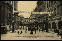 Besançon - Fêtes Présidentielles des 13, 14 et 15 Août 1910 - Rue de la Madeleine. [image fixe] , 1904/1910