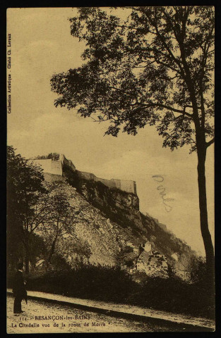 Besançon-les-Bains. La Citadelle vue de la route de Marie [image fixe] , 1904/1930