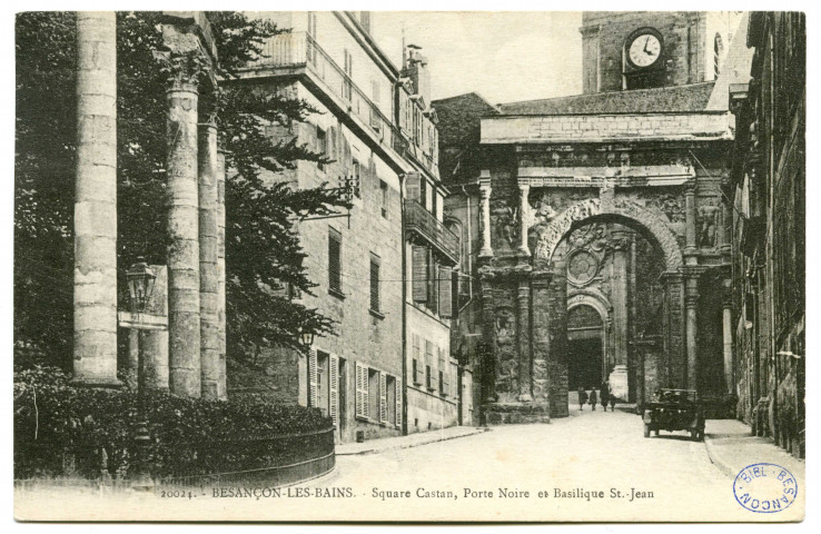 Besançon-les-Bains. - Square Castan, Porte Noire et Basilique St.-Jean [image fixe] , Strasbourg : "La Cigogne"., 1909-1931
