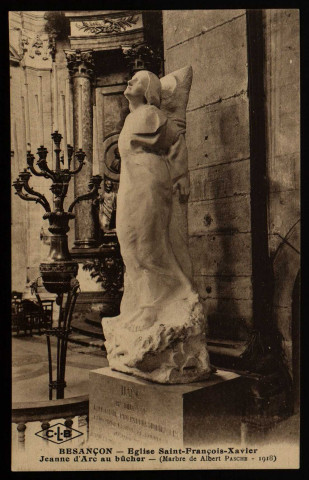 Besançon. - Eglise St-François-Xavier Jeanne d'Arc au bûcher - (Marbre de Albert Pasche - 1918 [image fixe] , Besançon, 1904/1930