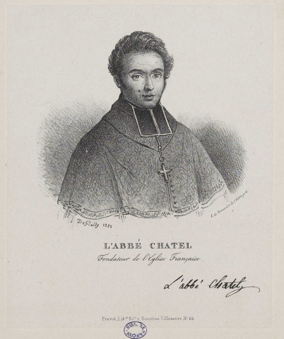 L'Abbé Chatel, fondateur de l'Eglise Française [image fixe] / L. de Benard, r. de l'Abbaye 4 ; De Grailly, 1835 , Villeneuve : Prevot, Lib., Ed., 1835