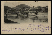Besançon - Pont de Canot et Rosemont [image fixe] , 1897/1904