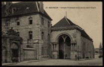 Besançon. Temple Protestant (XIIIe siècle) et Ecole du Saint-Esprit [image fixe] , Besançon : Ruffin, 1904/1930