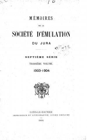 01/01/1903 - Mémoires de la Société d'émulation du Jura [Texte imprimé]