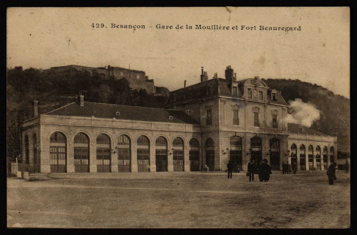 Besançon - Besançon - Gare de la Mouillère et Fort Beauregard. [image fixe] , Besançon : Edit. L. Gaillard-Prêtre - Besançon, 1904/1919